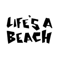 Life's A Beach Vinyl Decal Car Window Laptop Surfboard Sticker